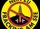 Nein zu Fracking am See